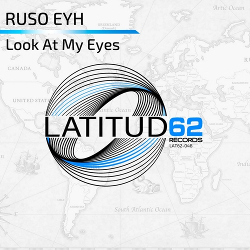 Ruso Eyh - Look At My Eyes [LAT62048]
